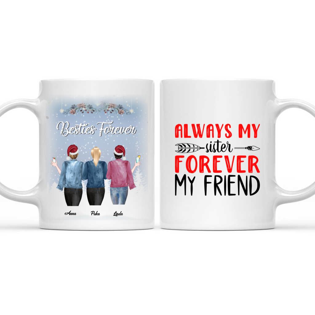 3 Sister Of All Things - Besties Forever - Personalized Mug
